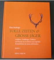 TOLLE ZEITEN UND GROSSE JÄGER KLAUS NEUBERGER