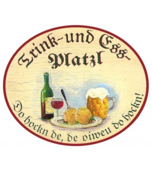 Trink und Essplatzl