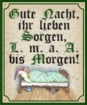 Gute Nacht ihr lieben Sorgen +